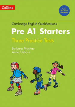 COLLINS PRE A1 STARTERS. THREE PRACTICE TESTS
