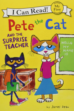 PETE THE CAT AND THE SURPRISE TEACHER
