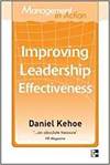 MANAGEMENT IN ACTION: IMPROVING LEADERSHIP EFFECTIVENESS