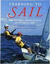 LEARNING TO SAIL: THE ANNAPOLIS SAILING SCHOOL GUIDE FOR YOUNG SAILORS OF ALL AGES