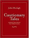 CAUTIONARY TALES