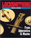 LOCKSMITHING: FROM APPRENTICE TO MASTER