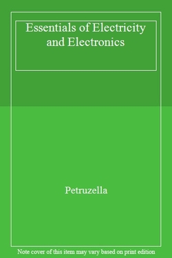 ESSENTIALS OF ELECTRICITY AND ELECTRONICS