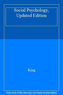 SOCIAL PSYCHOLOGY, UPDATED EDITION