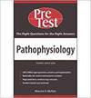 PATHOPHYSIOLOGY: PRETEST SELF-ASSESSMENT & REVIEW