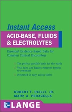 INSTANT ACCESS: ACID BASE AND ELECTROLYTES