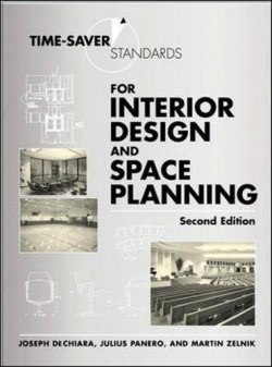 TIME-SAVER STANDARDS FOR INTERIOR DESIGN AND SPACE PLANNING
