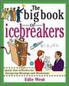 THE BIG BOOK OF ICEBREAKERS: 50 QUICK, FUN ACTIVITIES FOR ENERGIZING MEETINGS AND WORKSHOPS (US EDIT