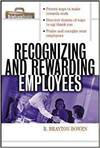 RECOGNIZING AND REWARDING EMPLOYEES (THE BRIEFCASE SERIES)