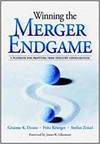 WINNING THE MERGER ENDGAME - A PLAYBOOK FOR PROFITING FROM INDUSTRY CONSOLIDATION
