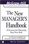 THE NEW MANAGER'S HANDBOOK: 24 LESSONS FOR MASTERING YOUR NEW ROLE