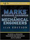 MARKS' STANDARD HANDBOOK FOR MECHANICAL ENGINEERS, 11/E