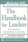 THE HANDBOOK FOR LEADERS - 24 LESSONS FOR EXTRAORDINARY LEADERSHIP