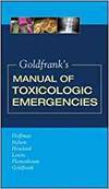 GOLDFRANK'S MANUAL OF TOXICOLOGIC EMERGENCIES