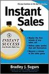 INSTANT SALES; TECHNIQUES TO IMPROVE YOUR SKILLS AND SEAL THE DEAL EVERY TIME