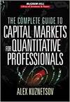 THE COMPLETE GUIDE TO CAPITAL MARKETS FOR QUANTITATIVE PROFESSIONALS