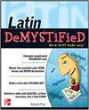 LATIN DEMYSTIFIED. A SELF TEACHING GUIDE.