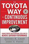 THE TOYOTA WAY TO CONTINUOUS IMPROVEMENT: LINKING STRATEGY AND OPERATIONAL EXCELLENCE TO ACHIEVE SUP