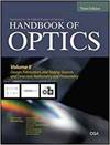 THE OPTICAL SOCIETY OF AMERICA HANDBOOK OF OPTICS VOLUME II: DESIGN, FABRICATIONS AND TESTING, SOURC
