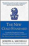 THE NEW GOLD STANDARD: 5 LEADERSHIP PRINCIPLES FOR CREATING A LEGENDARY CUSTOMER EXPERIENCE COURTESY
