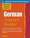 PRACTICE MAKES PERFECT GERMAN SENTENCE BUILDER