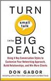 TURN SMALL TALK INTO BIG DEALS: USING 4 KEY CONVERSATION STYLES TO CUSTOMIZE YOUR NETWORKING APPROAC