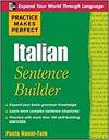PRACTICE MAKES PERFECT ITALIAN SENTENCE BUILDER