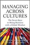 MANAGING ACROSS CULTURES: THE 7 KEYS TO DOING BUSINESS WITH A GLOBAL MINDSET