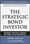 THE STRATEGIC BOND INVESTOR: STRATEGIES AND TOOLS TO UNLOCK THE POWER OF THE BOND MARKET