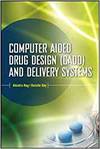 COMPUTER AIDED DRUG DESIGN (CADD) AND DELIVERY SYSTEMS