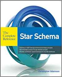 STAR SCHEMA: THE COMPLETE REFERENCE