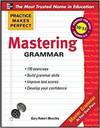 PRACTICE MAKES PERFECT: MASTERING GRAMMAR