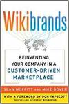 WIKIBRANDS: REINVENTING YOUR COMPANY IN A CUSTOMER-DRIVEN MARKETPLACE