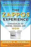 THE ZAPPOS EXPERIENCE: 5 PRINCIPLES TO INSPIRE, ENGAGE, AND WOW