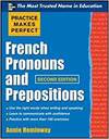 PRACTICE MAKES PERFECT FRENCH PRONOUNS AND PREPOSITIONS