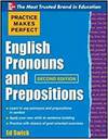 PRACTICE MAKES PERFECT ENGLISH PRONOUNS AND PREPOSITIONS