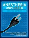 ANESTHESIA UNPLUGGED