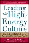 LEADING THE HIGH ENERGY CULTURE: WHAT THE BEST CEOS DO TO CREATE AN ATMOSPHERE WHERE EMPLOYEES FLOUR