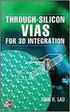 THROUGH-SILICON VIAS (TSVS) FOR 3D INTEGRATION