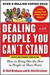 DEALING WITH PEOPLE YOU CANT STAND, REVISED AND EXPANDED THIRD EDITION: HOW TO GET THE BEST OUT OF P