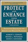 PROTECT AND ENHANCE YOUR ESTATE: DEFINITIVE STRATEGIES FOR ESTATE AND WEALTH PLANNING