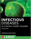INFECTIOUS DISEASES A CLINICAL SHORT COURSE