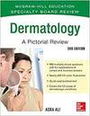 MCGRAW-HILL SPECIALTY BOARD REVIEW DERMATOLOGY A PICTORIAL REVIEW
