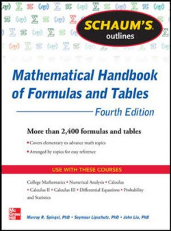 SCHAUM'S OUTLINE OF MATHEMATICAL HANDBOOK OF FORMULAS AND TABLES