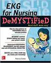 EKG'S FOR NURSING DEMYSTIFIED