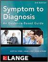 SYMPTOM TO DIAGNOSIS AN EVIDENCE BASED GUIDE