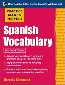 PRACTICE MAKES PERFECT SPANISH VOCABULARY, 2ND EDITION