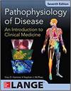 PATHOPHYSIOLOGY OF DISEASE: AN INTRODUCTION TO CLINICAL MEDICINE