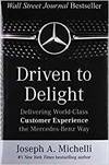 DRIVEN TO DELIGHT: DELIVERING WORLD-CLASS CUSTOMER EXPERIENCE THE MERCEDES-BENZ WAY