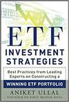 ETF INVESTMENT STRATEGIES REVEALED: BEST PRACTICES FROM LEADING EXPERTS ON CONSTRUCTING A WINNING ET